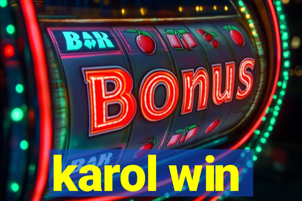 karol win